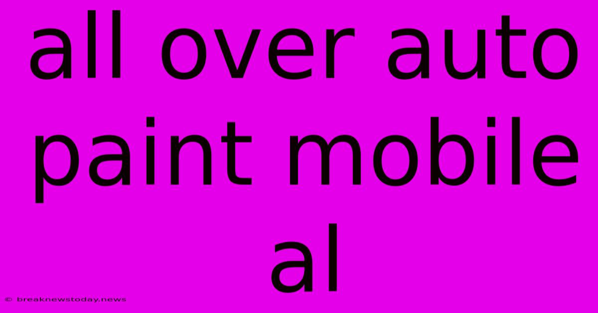 All Over Auto Paint Mobile Al