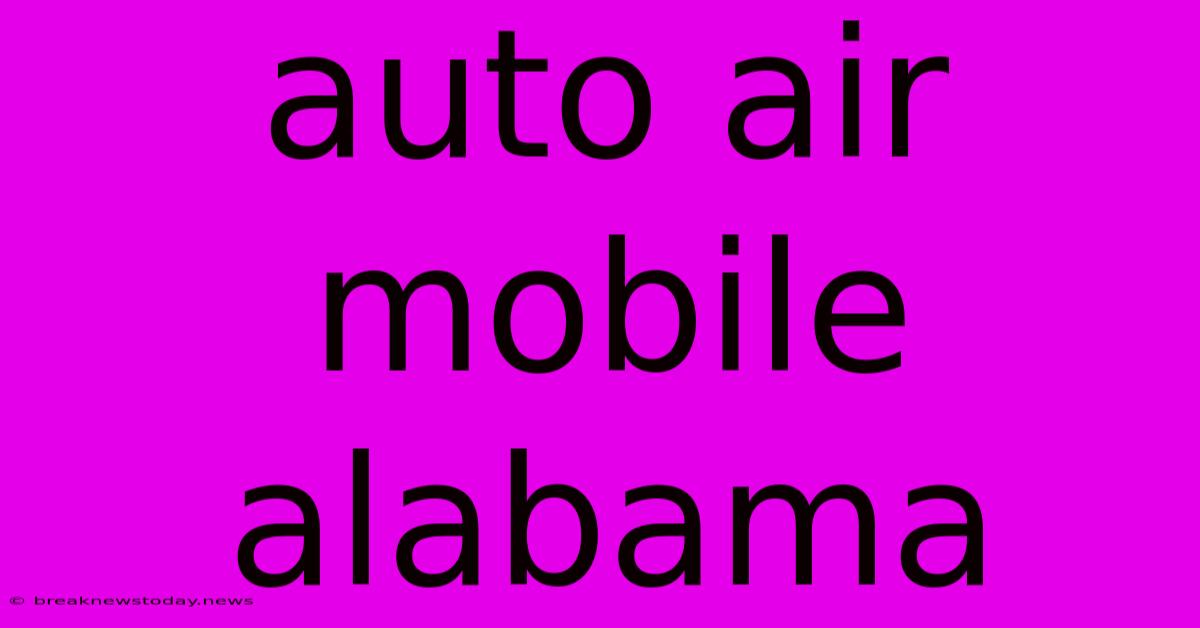 Auto Air Mobile Alabama