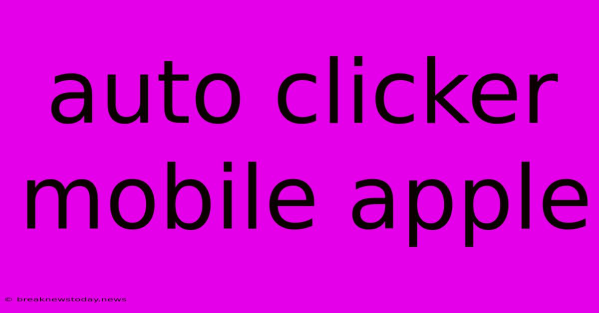 Auto Clicker Mobile Apple