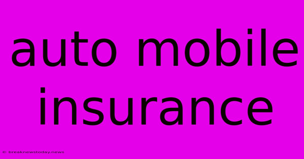 Auto Mobile Insurance