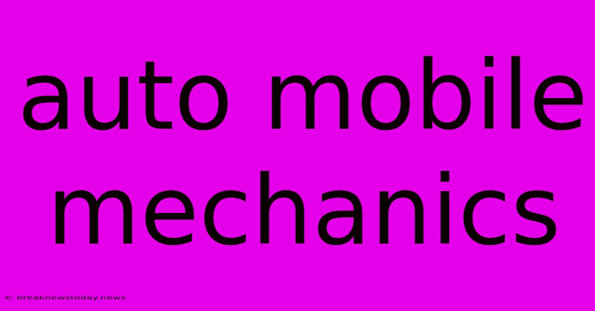 Auto Mobile Mechanics