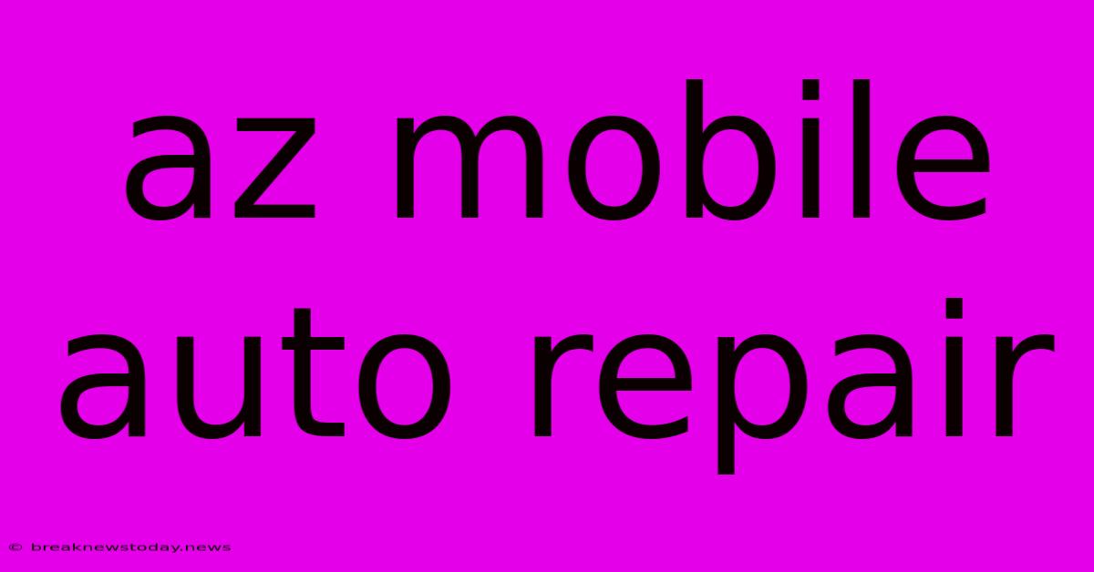 Az Mobile Auto Repair