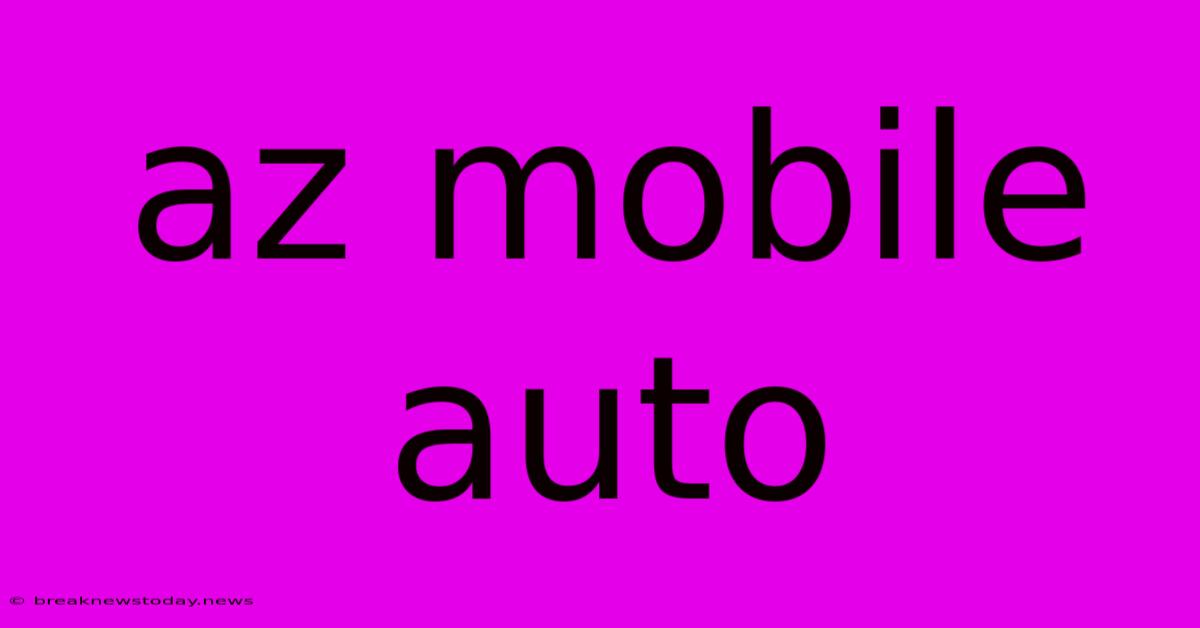 Az Mobile Auto