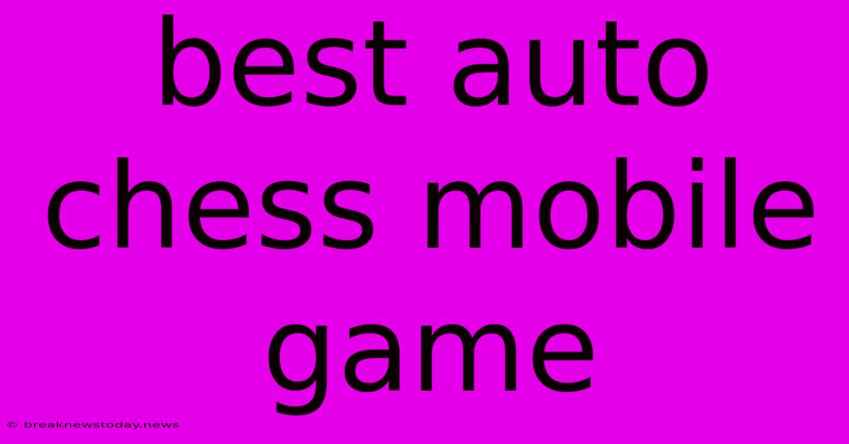 Best Auto Chess Mobile Game