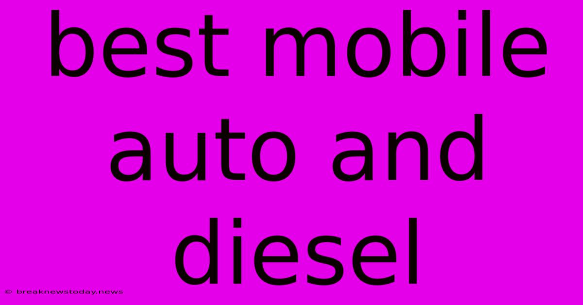 Best Mobile Auto And Diesel