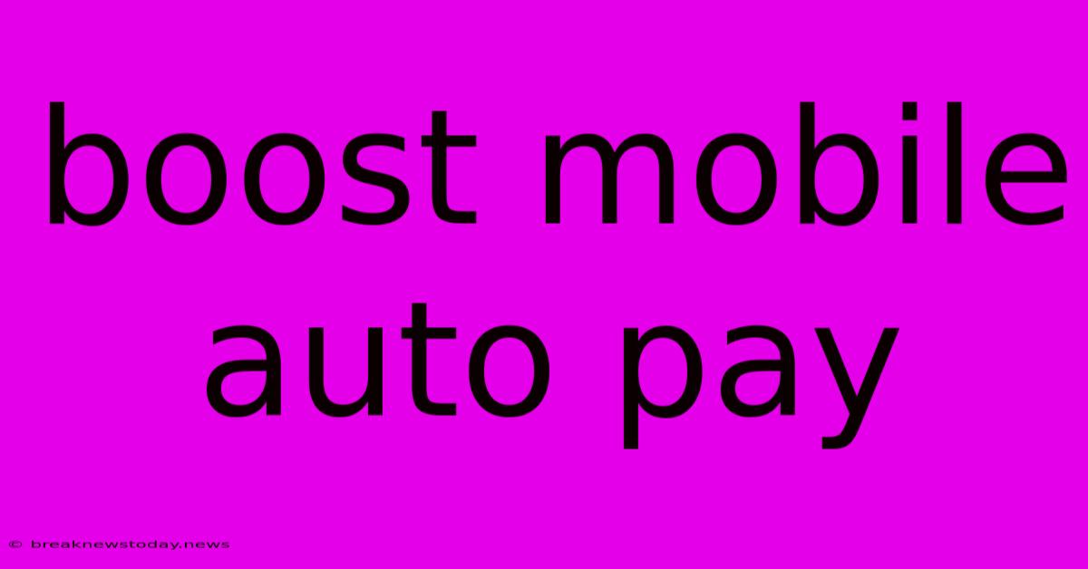 Boost Mobile Auto Pay