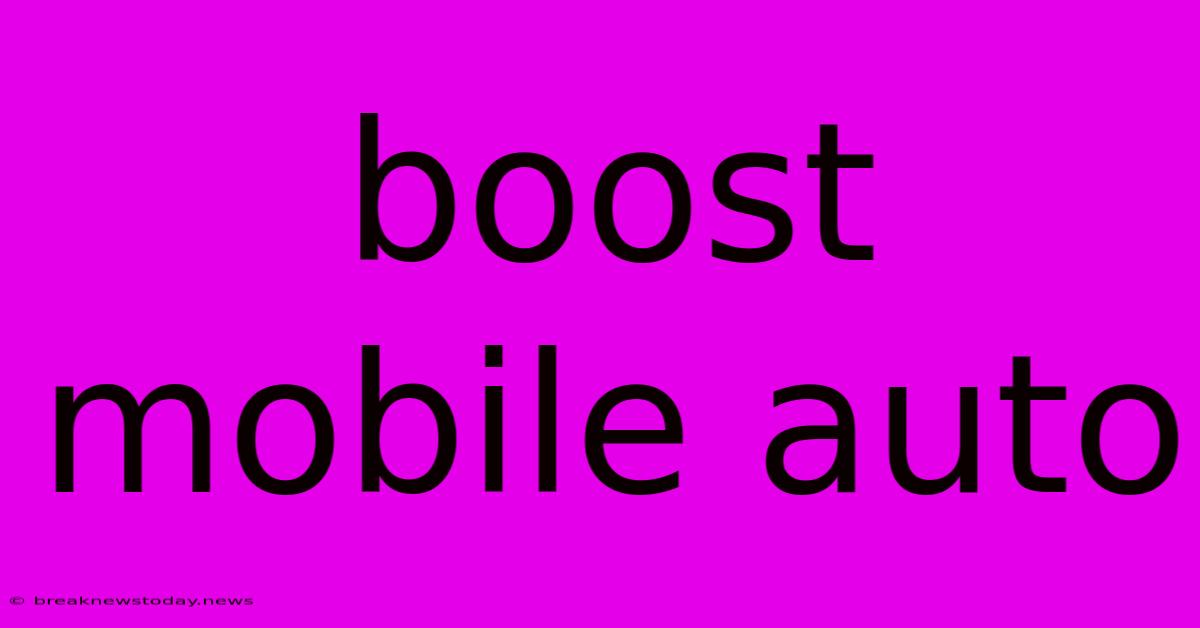 Boost Mobile Auto