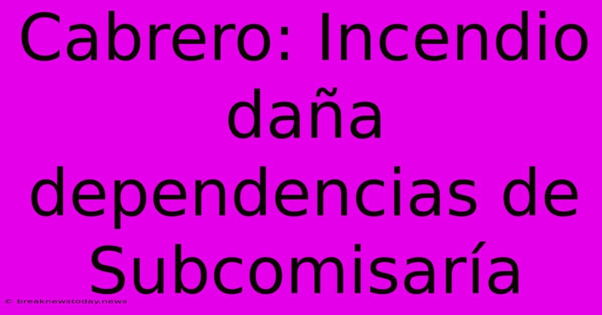 Cabrero: Incendio Daña Dependencias De Subcomisaría