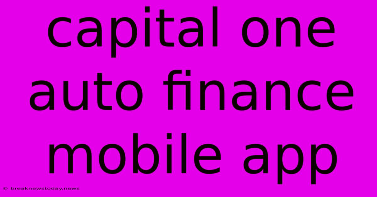 Capital One Auto Finance Mobile App