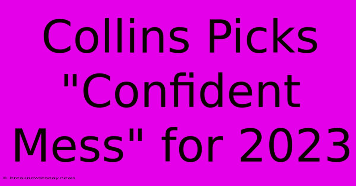 Collins Picks 