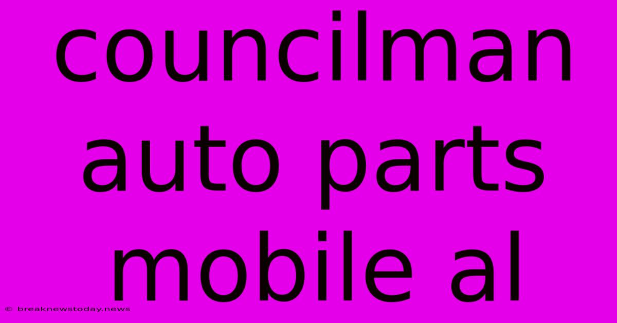 Councilman Auto Parts Mobile Al