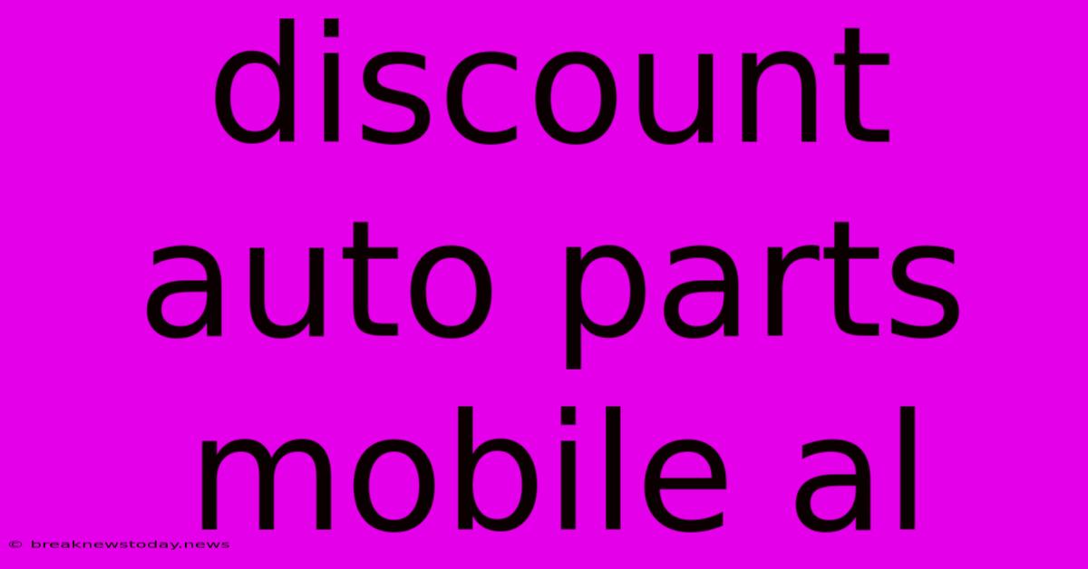 Discount Auto Parts Mobile Al