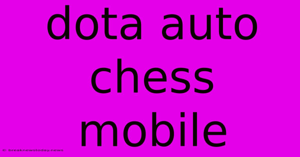 Dota Auto Chess Mobile