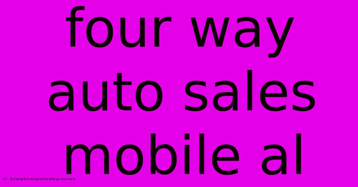 Four Way Auto Sales Mobile Al