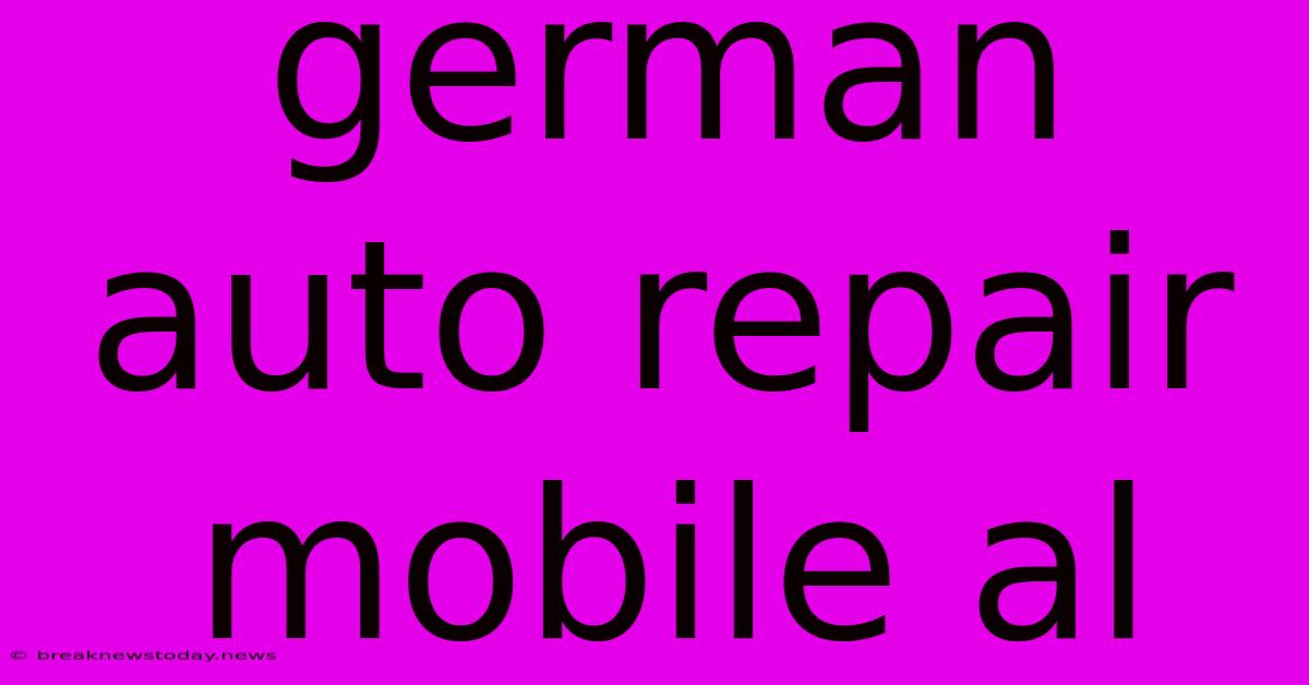 German Auto Repair Mobile Al