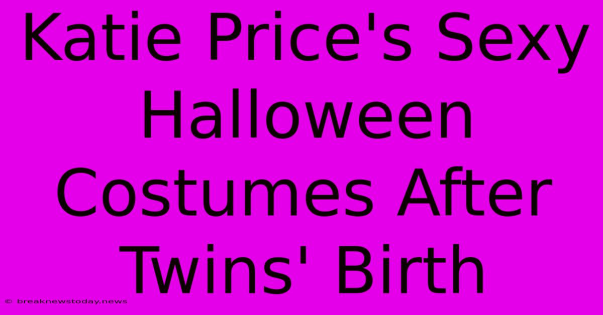 Katie Price's Sexy Halloween Costumes After Twins' Birth