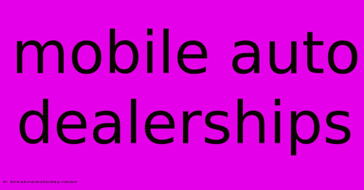 Mobile Auto Dealerships