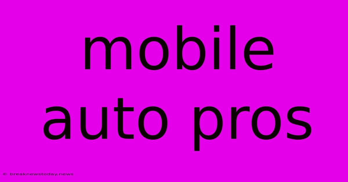 Mobile Auto Pros