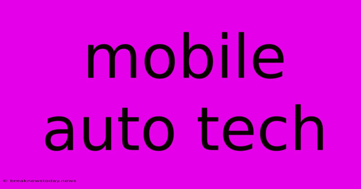 Mobile Auto Tech