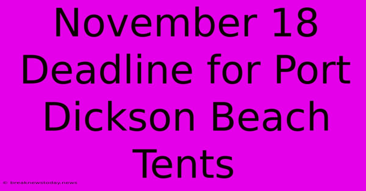 November 18 Deadline For Port Dickson Beach Tents