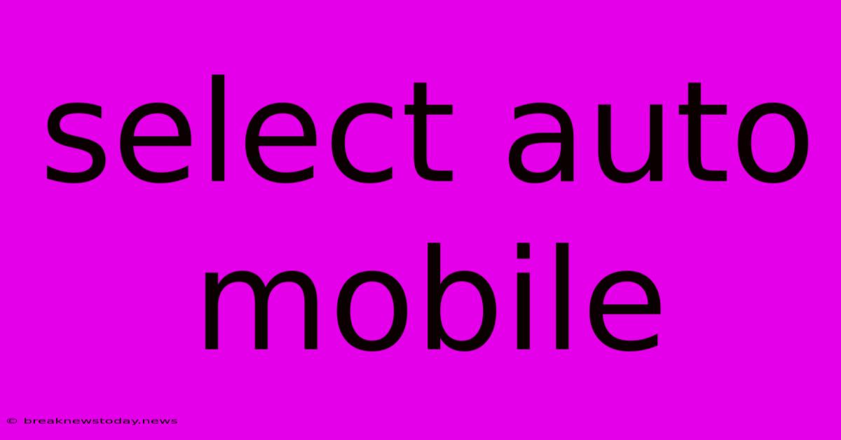 Select Auto Mobile