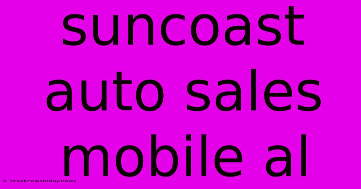 Suncoast Auto Sales Mobile Al